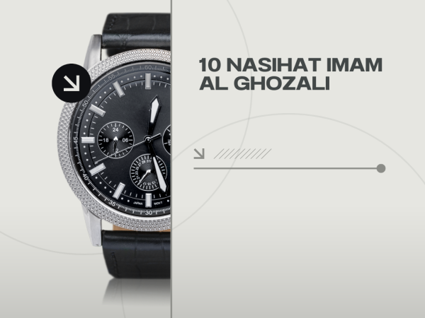 10 Wejangan Imam Al-Ghazali untuk Pejabat dan Pemimpin